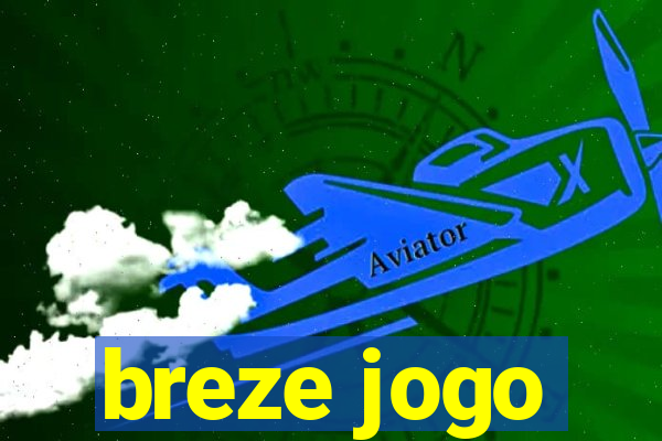 breze jogo